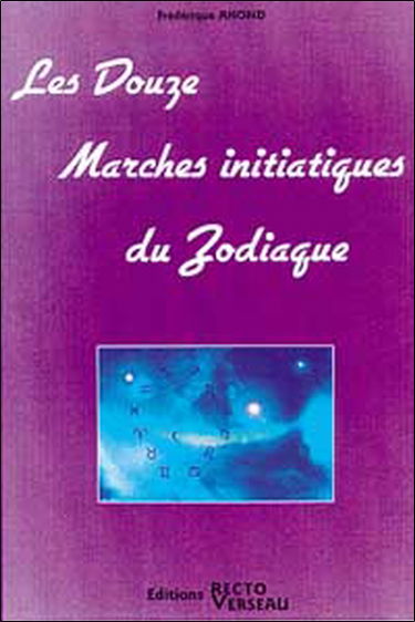Les douze marches initiatiques du zodiaque
