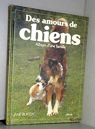 Des Amours de chiens : album d'une famille