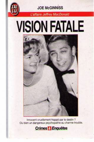 Vision fatale : l'affaire Jeffrey MacDonald