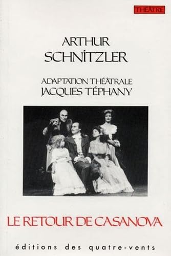 Le Retour de Casanova-Adaptation théâtrale