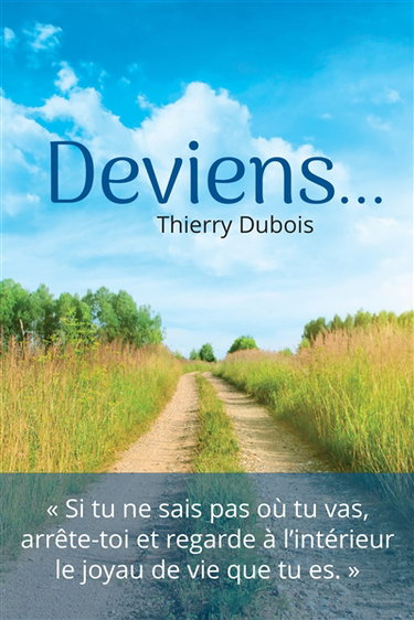 Deviens... qui tu as à être