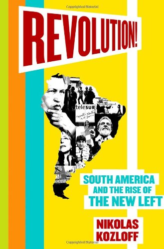 Couverture de Revolution!: South America and the Rise of the New Left