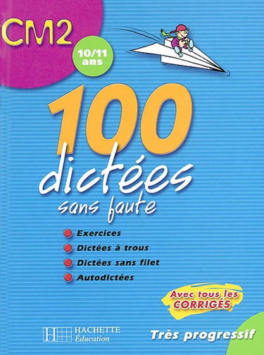100 dictées sans faute, CM2
