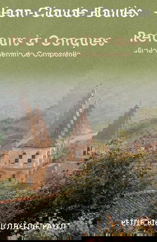 Retours à Conques : sur les chemins de Compostelle