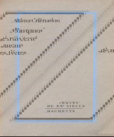 Pourquoi je n'ai écrit aucun de mes livres