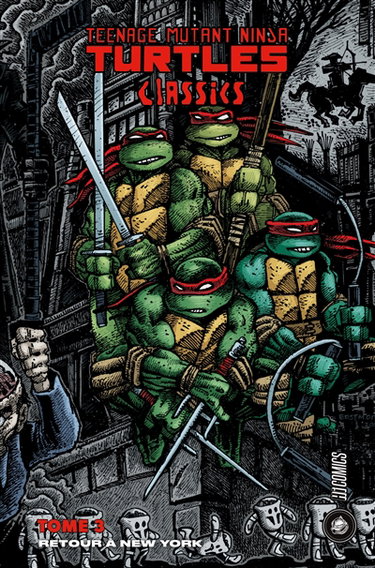 Couverture de Teenage mutant ninja Turtles : classics. Vol. 3. Retour à New York