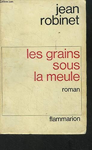Couverture de Les grains sous la meule