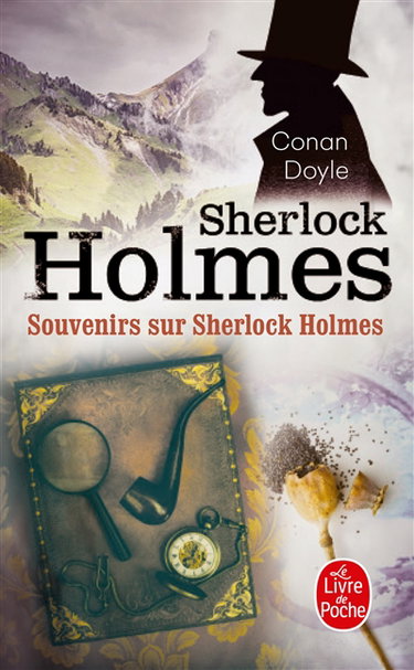 Sherlock Holmes. Souvenirs sur Sherlock Holmes