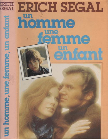 Couverture de Un Homme Une Femme Un Enfant par Erich Segal