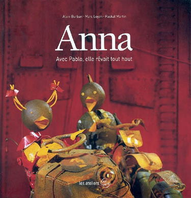 Anna : avec Pablo, elle rêvait tout haut