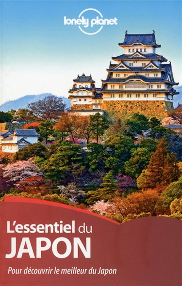 Couverture de L'essentiel du Japon : pour découvrir le meilleur du Japon par Lonely Planet Collectif