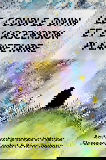 Le couple Divin et l'Ascension planétaire