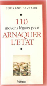 110 moyens légaux pour arnaquer l'Etat