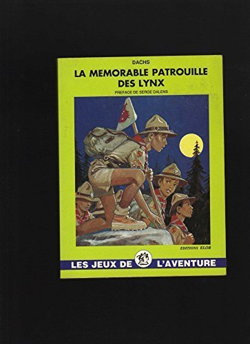 La Memorable Patrouille des Lynx (Jda 4)