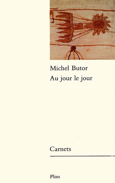 Couverture de Au jour le jour : carnets 1985 par Michel Butor