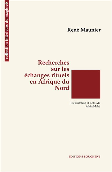 Recherches sur les échanges rituels en Afrique du Nord