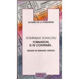 Formation, si tu continues...