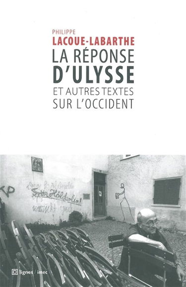 La réponse d'Ulysse : & autres textes sur l'Occident