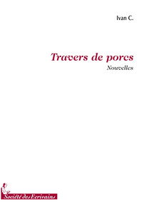 Travers de porcs - nouvelles