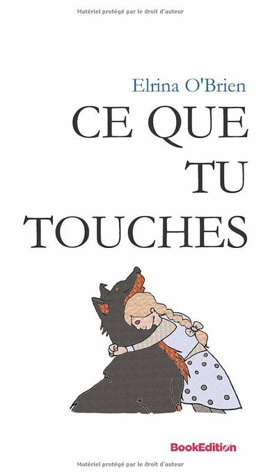 Ce que tu touches