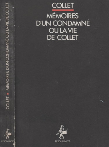 Couverture de Mémoires d'un condamné ou la vie de Collet
