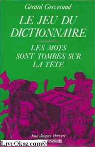 Le Jeu du dictionnaire : les mots sont tombés sur la tête