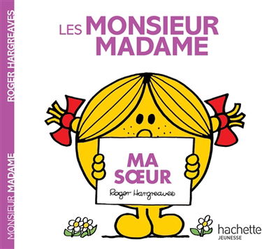 Les Monsieur Madame : ma soeur