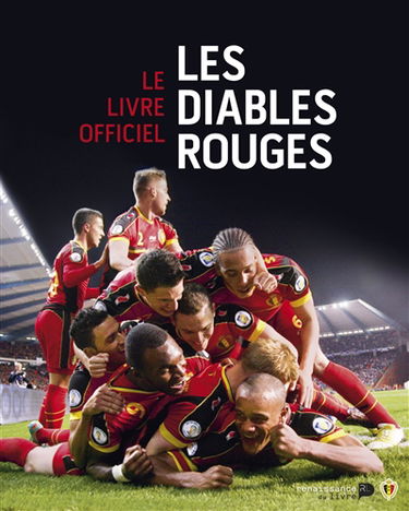 Les Diables Rouges : le livre officiel