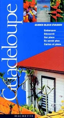 Guides Bleus Evasion Guadeloupe