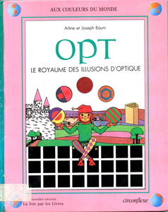 Opt : le royaume des illusions d'optique
