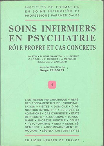 Soins infirmiers en psychiatrie : rôle propre et cas concrets