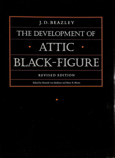 Couverture de The Development of the Attic Black Figure