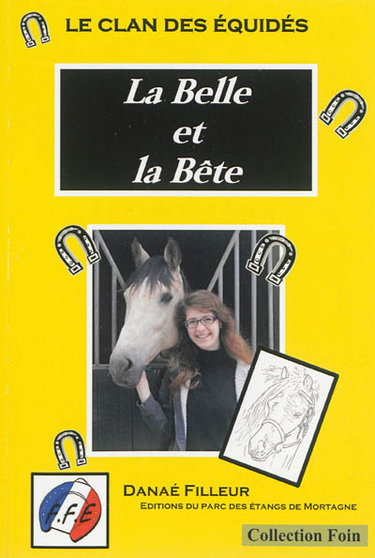 Couverture de Le clan des équidés. Vol. 4. La Belle et la Bête