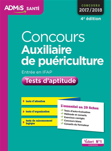 Concours auxiliaire de puériculture, entrée en IFAP : tests d'aptitude : concours 2017-2018