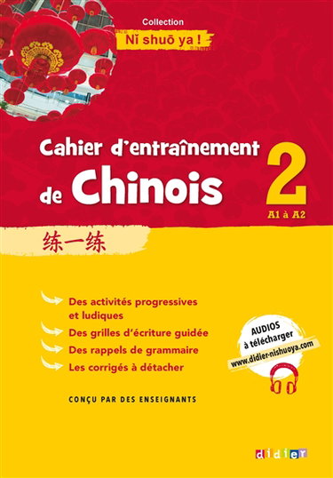 Couverture de Cahier d'entraînement de chinois. Vol. 2. A1 à A2