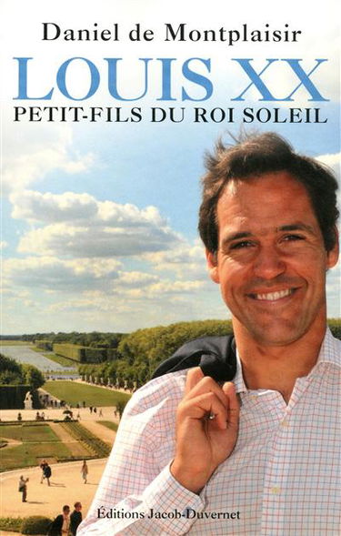 Louis XX : petit-fils du Roi Soleil