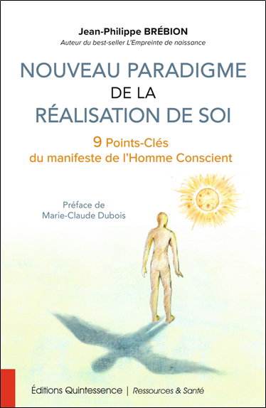 Couverture de Nouveau paradigme de la réalisation de soi : 9 points-clés du manifeste de l'homme conscient