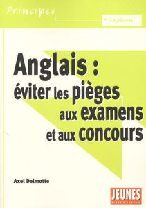 Anglais : éviter les pièges des examens et des concours
