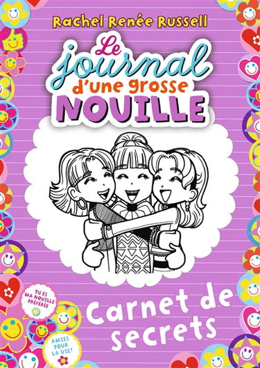 Le journal d'une grosse nouille : carnet de secrets