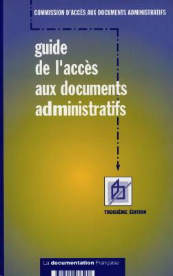 Guide de l'accès aux documents administratifs