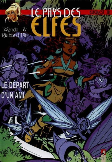 Le pays des elfes : elfquest. Vol. 30. Le départ d'un ami