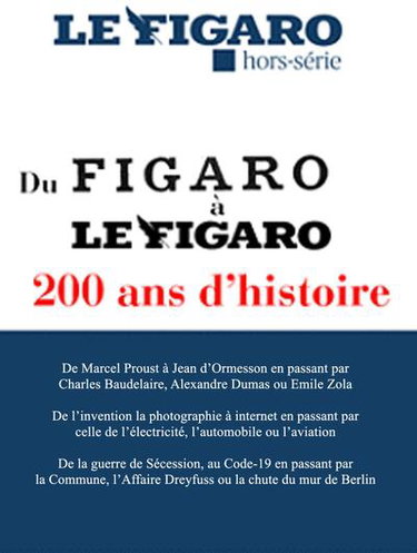 Le Figaro, hors-série. Le Figaro traverse les siècles : 200 ans d'histoire de France