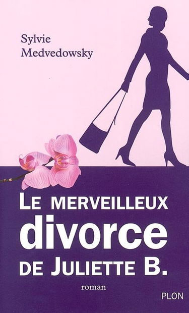 Le merveilleux divorce de Juliette B.