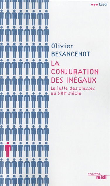 La conjuration des inégaux : la lutte des classes au XXIe siècle