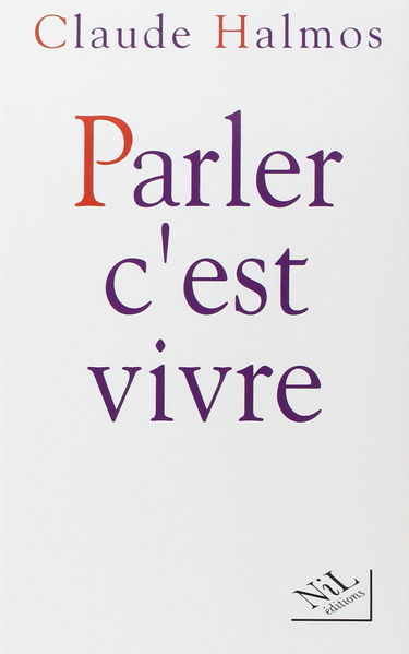Parler, c'est vivre