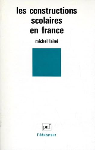 Les constructions scolaires en France