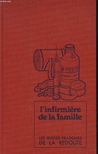 Couverture de LES GUIDES PRATIQUES DE LA REDOUTE.11. L'INFIRMIERE DE LA FAMILLE.