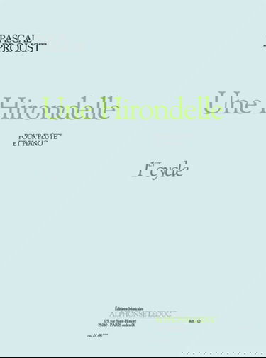 Pascal proust : une hirondelle : flute traversiere et piano - recueil + partie(s)