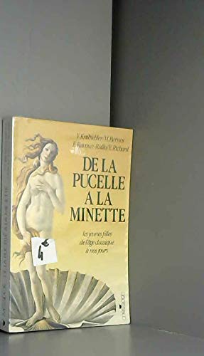 Couverture de De la pucelle à la minette : Les jeunes filles de l'âge classique à nos jours par Collectif