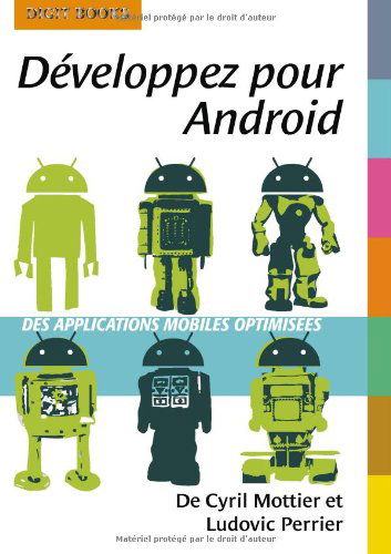 Développez pour Android : Optimisez vos applications mobiles